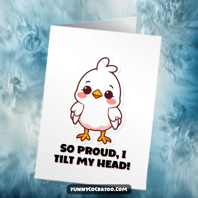 Funny Free Printable Congratulations Card: A cute fowl with head tilted in curiosity offers a gentle smile.