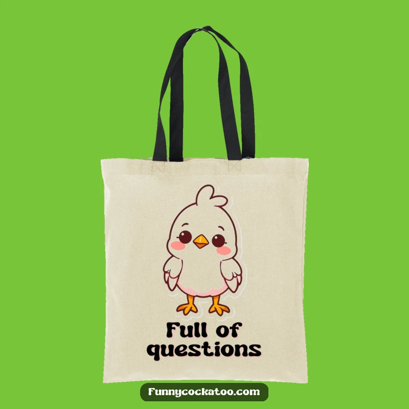 Funny Cute Fowl Tote Bag: Curious Smile, Head Tilt - Your Charming Funny Gift Bag